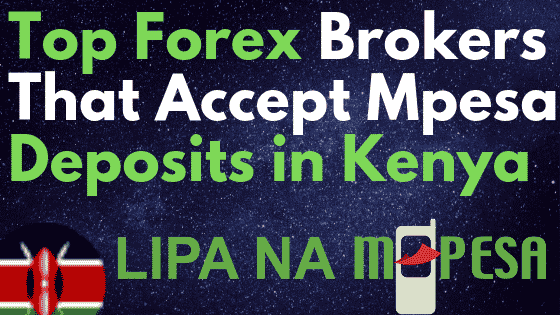 Forex Brokers That Accept Mpesa