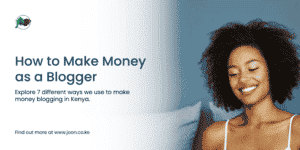 Make Money With Your Blog in Kenya